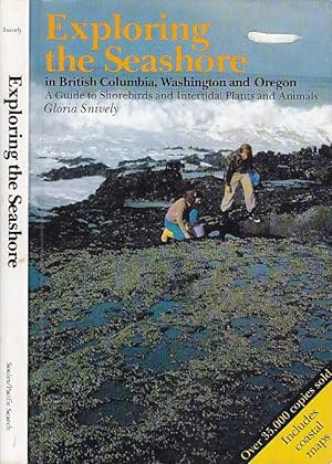 Exploring the Seashore in British Columbia, Washington and Oregon: A Guide to Shorebirds and Inte...