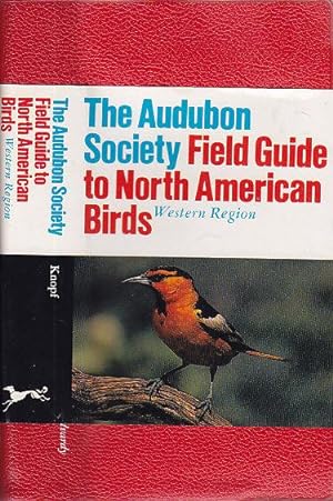 The Audubon Society Field Guide to North American Birds: Western Region (Audubon Society Field Gu...