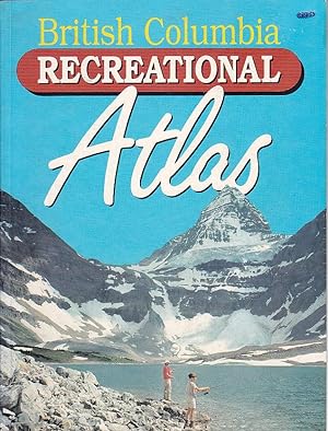 British Columbia Recreational Atlas Scale 1:600000