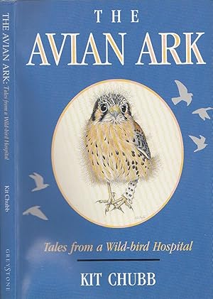 Avian Ark: Tales from a Wild Bird Hospital