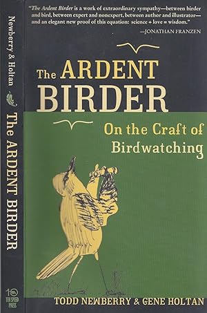The Ardent Birder: On the Craft of Birdwatching