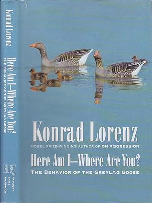 Here Am I--Where Are You?: The Behavior of the Greylag Goose