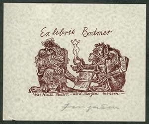 Exlibris für Bodmer. "Was heute modern- wird morgen modern".