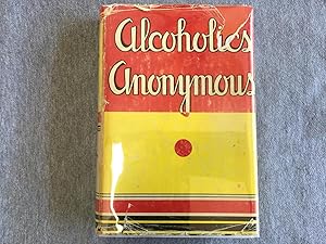 Alcoholics Anonymous- 1st Edition 11th Printing- Signed by co-founder Dr. Bob