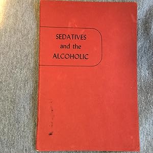 Alcoholics Anonymous- 1952- Seditives and the Alcoholic Pamphlet