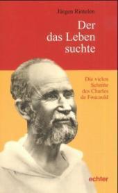 Der das Leben suchte: Jürgen Rintelen