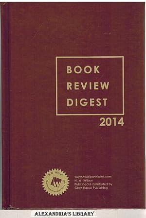 Book Review Digest, 2014 - One-Hundred-Tenth Annual Cumulation