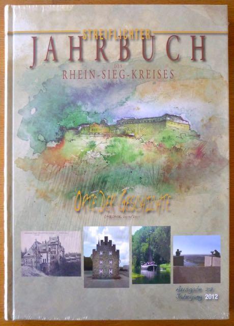 9783936256468 - s. n.: Jahrbuch des Rhein-Sieg-Kreises 2012 (Band 27) Orte der Geschichte - Книга