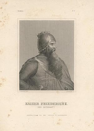 Kaiser Friedrich I. (der Rothbart). Stahlstich-Porträt von Deucker nach Lessing.