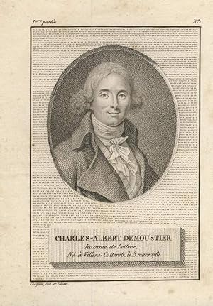 Charles-Albert Demoustier, homme de Lettres, Né à Villers-Cotterêts le 13 mars 1761. Kupferstich-...