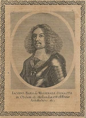Iacobus, Baro de Wassenaer Diinasta in Obdam. Kupferstich-Porträt.