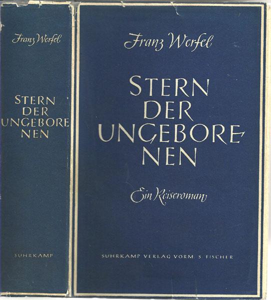Franz Werfel stern der ungeborenen ein reiseroman Franz Werfel stern der ungeborenen ein reiseroman
