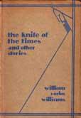 William Carlos Williams knife of the times William Carlos Williams knife of the times
