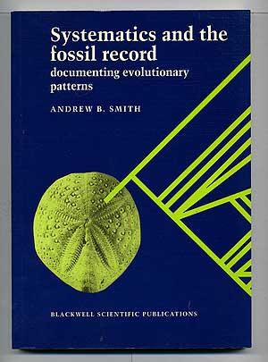 Systematics and the Fossil Record: Documenting Evolutionary Patterns