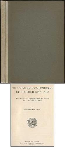 The Sumario Compendioso of Brother Juan Diez: The Earliest Mathematical Work of the New World