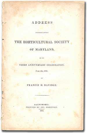 Address Delivered before The Horticultural Society of Maryland at its Third Anniversary Celebrati...