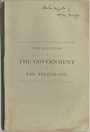 The Relation of the Government to the Telegraph, or a Review of the Two Propositions Now Pending ...