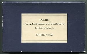 Reise-, Zerstreuungs- und Trostbuchlein: Reprint des Originals / Gerhard Femmel: Begleittext und ...