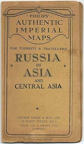 Philips' Authentic Imperial Maps for Tourists & Travellers Russia in Asia and Central Asia