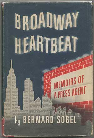 Broadway Heartbeat: Memoirs Of A Press Agent