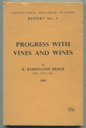 Progress With Vines and Wines: Report No. 3 from the Viticultural Research Station, Oxted, Surrey