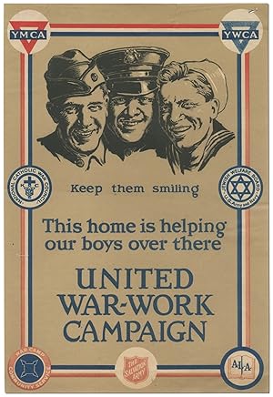 (Broadside): Keep Them Smiling. This home is helping our boys over there. United War-Work Campaign