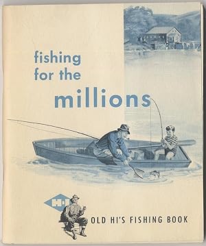 Fishing for the Millions
