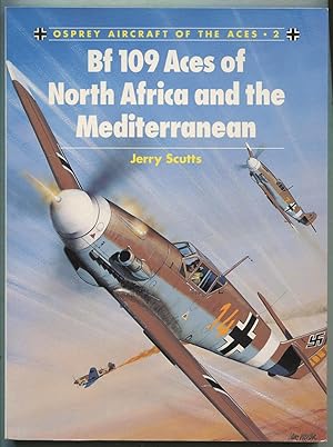 Bf 109 Aces of North Africa and the Mediterranean (Osprey Aircraft of the Aces, 2)