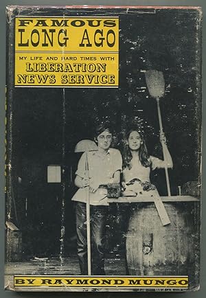 Famous Long Ago: My Life and Hard Times with Liberation News Service