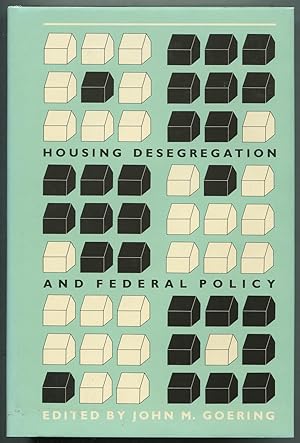 Housing Desegregation and Federal Policy