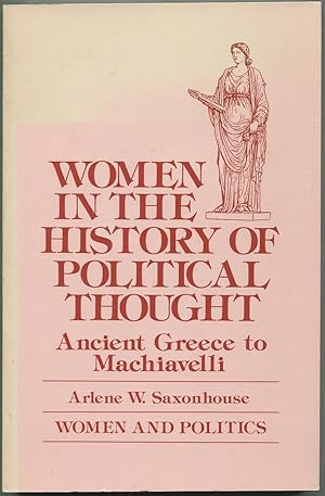 Women in the History of Political Thought: Ancient Greece to Machiavelli