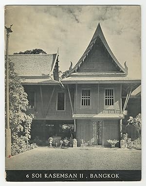 6 Soi Kasemsan II An Illustrated Survey of the Bangkok Home of James H.W. Thompson