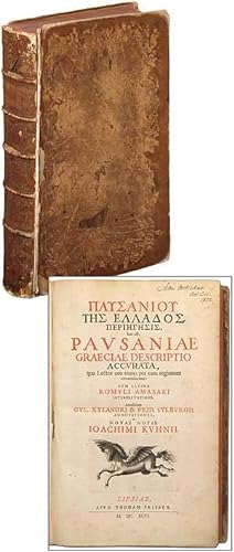 [Greek: Pausaniou Tes Hellados periegesis] Hoc est, Pausaniae Graeciae Descriptio Accurata, qua L...