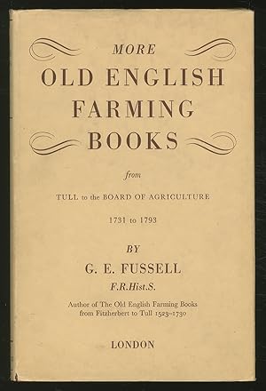 More Old EnglisH FARMING BOOKS: From Tull to the Board of Agriculture, 1731-1793