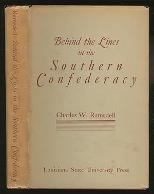 Behind the Lines In The Southern Confederacy