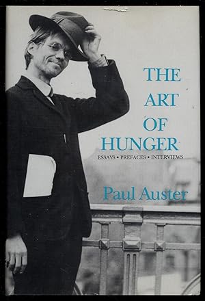 The Art of Hunger: Essays, Prefaces, Interviews