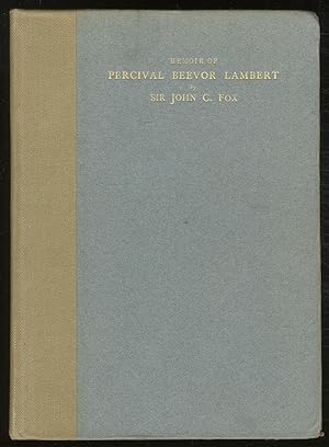 Memoir of Percival Beevor Lambert (1845-1932) of Lincoln's Inn, Barrister-At-Law