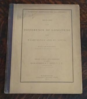 Report on the Difference of Longitude between Washington and St. Louis (1872) Washington Observat...