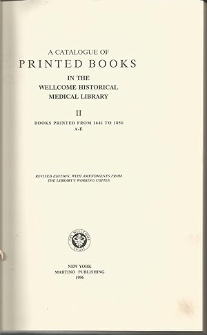 Catalogue of Printed Books In the Wellcome Historical Medical Library