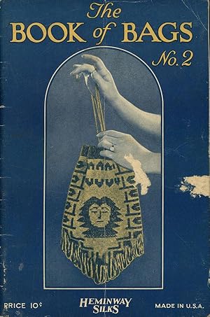 The Book of Bags, No. 2; Hemingway Silks / H. K. H. Silk Co. of New York