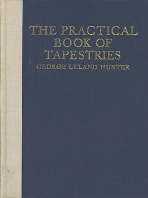 The Practical Book of Tapestries (LIMITED, SUBSCRIPTION EDITION)