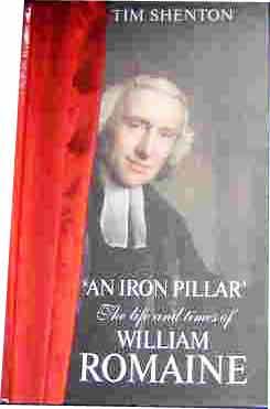 'An Iron Pillar' The Life and Times of William Romaine