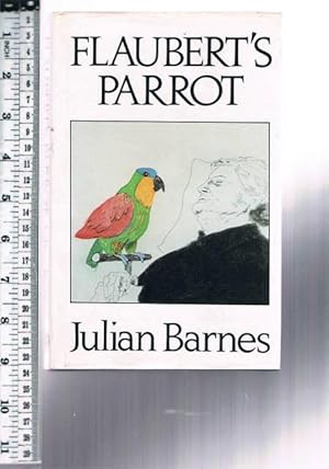 flauberts parrot by julian barnes a review Ebscohost serves thousands of libraries with premium essays, articles and other content including historiographic metafiction in julian barnes' flaubert's parrot get access to over 12 million other articles. flauberts parrot by julian barnes a review Ebscohost serves thousands of libraries with premium essays, articles and other content including historiographic metafiction in julian barnes' flaubert's parrot get access to over 12 million other articles.