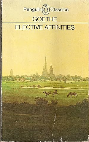 elective affinities by johann wolfgang von goethe essay There were no best-seller lists in 1809, but it was quickly clear to the german reading public that goethe's third novel, elective affinities, which. elective affinities by johann wolfgang von goethe essay There were no best-seller lists in 1809, but it was quickly clear to the german reading public that goethe's third novel, elective affinities, which.
