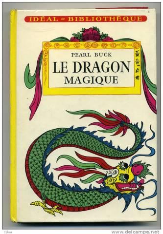 Le dragon magique - Pearl Buck