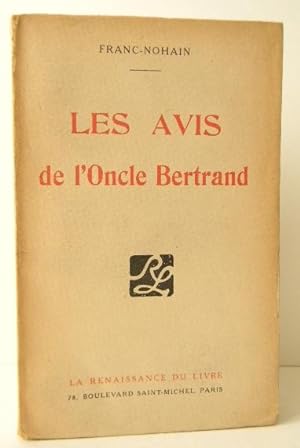 LES AVIS DE L ONCLE BERTRAND.