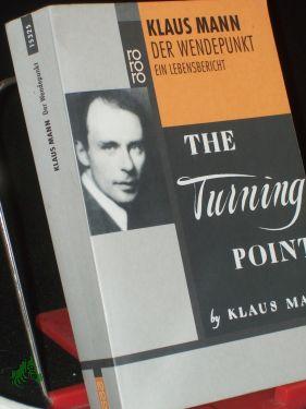 Klaus Mann der wendepunkt ein lebensbericht Klaus Mann der wendepunkt ein lebensbericht