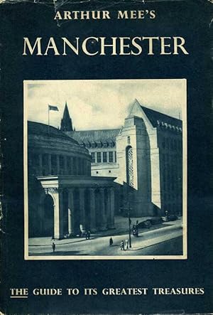 Manchester : The Guide to Its Greatest Treasures