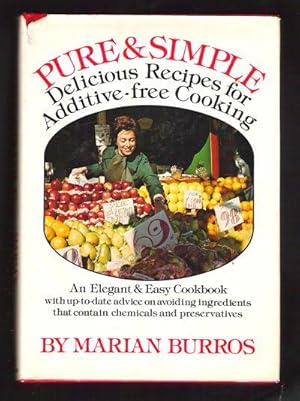 Pure & Simple/Delicious Recipes for Additive-Free Cooking