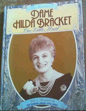 One Little Maid: The Memories of Dame Hilda Bracket